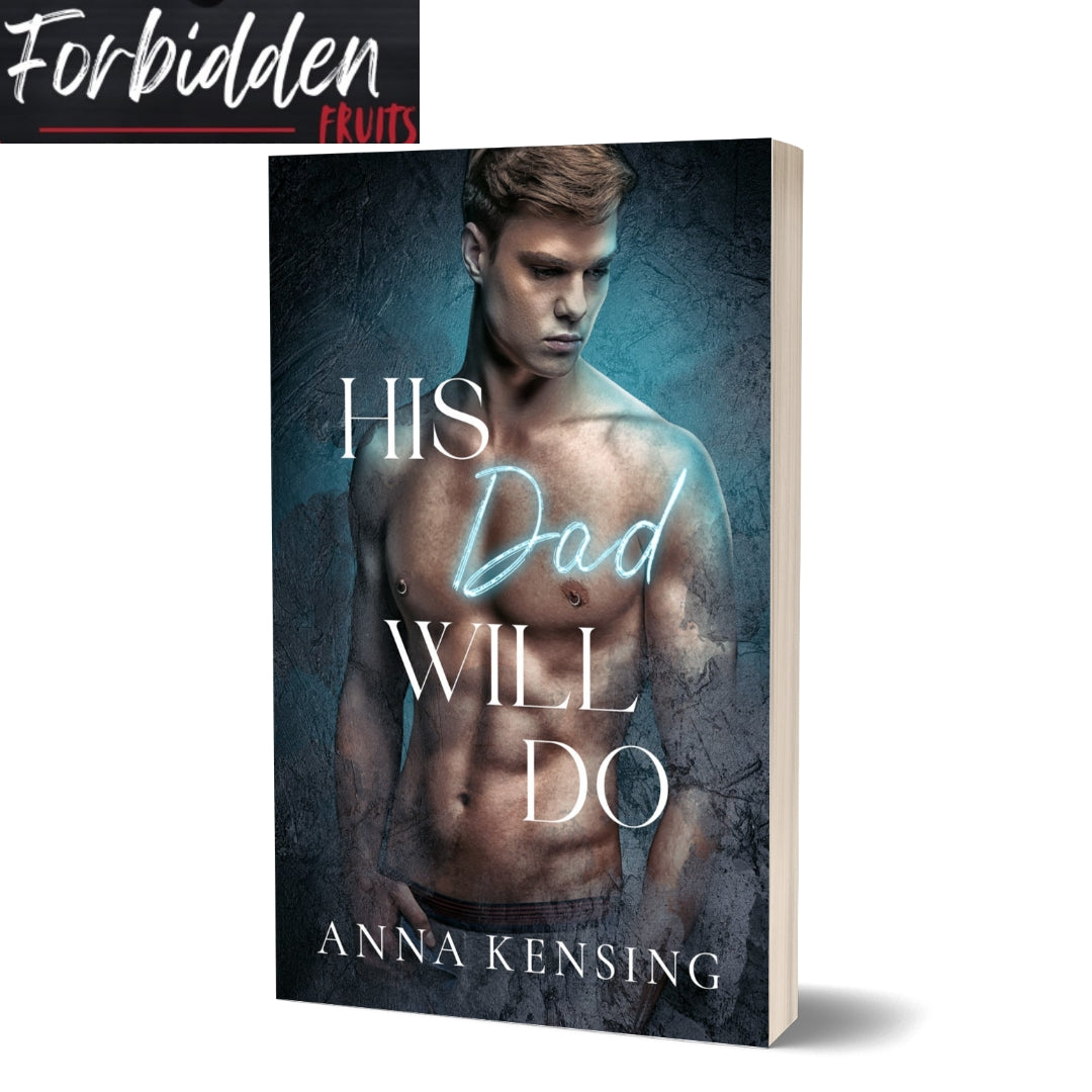 Forbidden Fruits | His Dad Will Do Signed Paperback