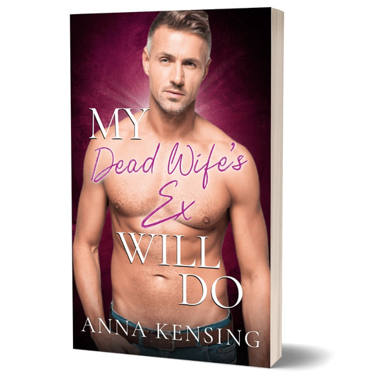 My Dead Wife's Ex Will Do paperback